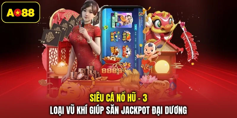 Siêu Cá Nổ Hũ - 3 Loại Vũ Khí Giúp Săn Jackpot Đại Dương
